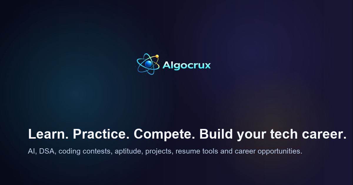 AlgoCrux | Learn, Practice, Compete & Build Your Tech Career